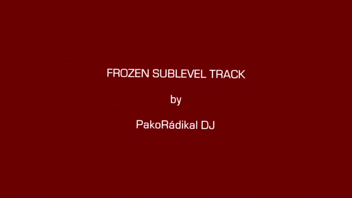 FROZEN SUBLEVEL TRACK